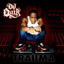 DJ Quik - Trauma